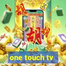 one touch tv